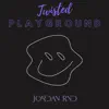 Jordan Rnd - Twisted Playground - Single